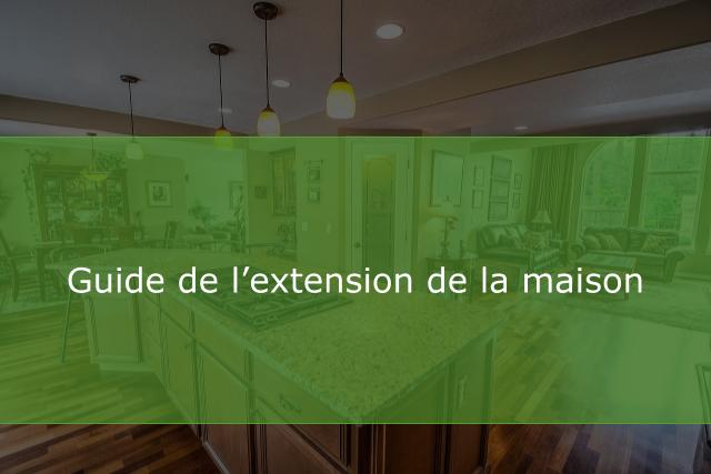 guide extension maison